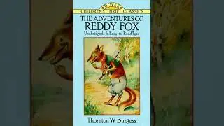 The Adventures of Reddy Fox - Thornton W. Burgess | Full Audiobook 📚