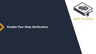 Amazon Grabley University - ОБЩЕЕ РУКОВОДСТВО - 5. Двухэтапная верификация