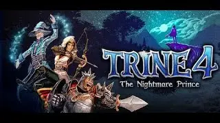 Trine 4: The Nightmare Prince - Local Co-Op 🧙&zwj;♀️🏹⚔️ Part 1 - No Commentary