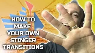 How to Make Your Own Stinger Transitions