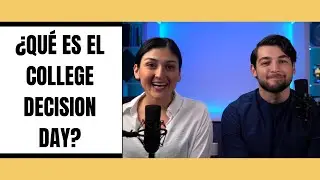 ¿Qué es el College Decision Day?