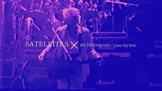 MY FRIEND GOO(satellites)／crazy my love (OFF WITH YOU) 1995