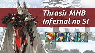 [FEH]Thrasir MHB Infernal no SI