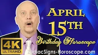 April 15 Zodiac Horoscope and Birthday Personality | April 15th Birthday Personality