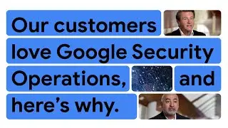 Our customers love Google Security Operations, and here&rsquo;s why.