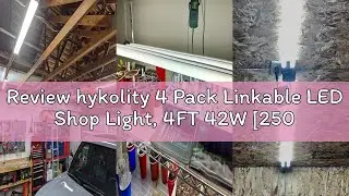 Review hykolity 4 Pack Linkable LED Shop Light, 4FT 42W [250W Equivalent], 4400lm, 5000K Daylight, w