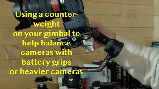 Balancing a camera with battery grip on Ronin gimbals including R3 Pro, R4 and R4 Pro