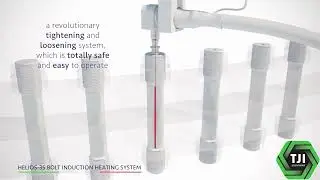 TJI Solutions Introduces Helios 35 - Bolt Induction Heating System.