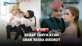 🔴Anak Ressa Rossano Kerap Tanya Ayah, Dini: Jangan Ulangi Luka yang Sama
