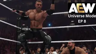 AEW Universe Mode | EP 8 | Rated R Return