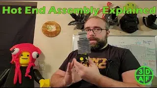 FDM Hot End Assembly - Explained