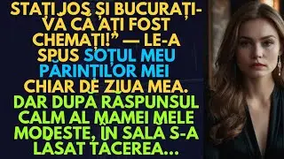 STAȚI JOS ȘI FIȚI RECUNOSCĂTORI CĂ V-AM CHEMAT!” — A ARUNCAT SOȚUL MEU, CHIAR DE ZIUA MEA....