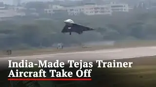 India-Made Tejas Trainer Aircraft Carries Out First Flight