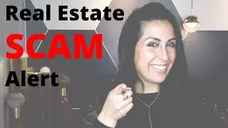 Real Estate SCAM alert