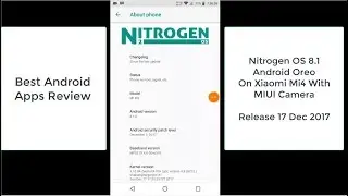 Review Nitrogen OS 8.1 Android Oreo On Xiaomi MI4