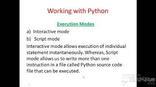 Modes of Python(script and interactive)
