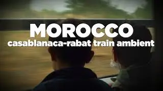 morocco casablanca-rabat inside train ambient sound fx