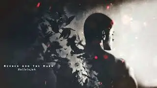 Reuben And The Dark - Hallelujah