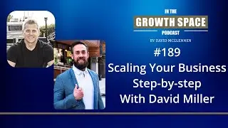 #189 David Miller | Do This If You Want To Scale Your Business