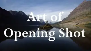 Art of Opening Shot