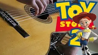 When She Loved Me - Toy Story 2 (Classical Guitar Cover)