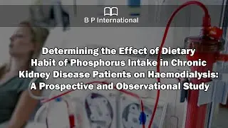 Determining the Effect of Dietary Habit of Phosphorus Intake in Chronic Kidney Disease Patients