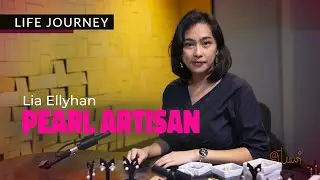LIFE JOURNEY I Lia Ellyhan - PEARL ARTISAN