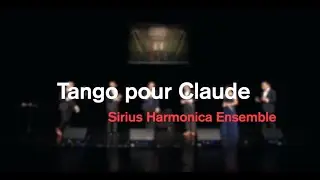 [Live] Tango pour Claude - Sirius Harmonica Ensemble 天狼星口琴樂團