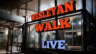 Wesleyan Walk in the Rain & Dark / Prism Livestream