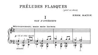 Erik Satie ~1912~ Pr&eacute;ludes Flasques (Pour un chien)