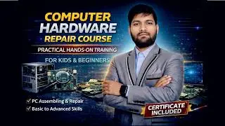 Computer Hardware Repair Course | Learn PC Repair Practically (Certificate)