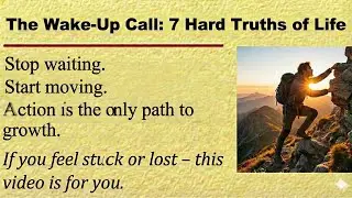 Life Is Not Fair &ndash; Learn These 7 Hard Truths Early | Wake-Up Call | English Graded Reader