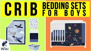 10 Best Crib Bedding Sets For Boys 2020