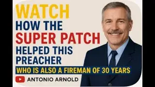 Watch how the Super Patch helped this preacher who is also a Fireman of 30 years
