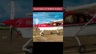 Good news for Redbird Aviation
