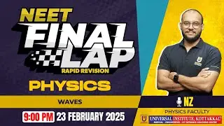NEET FINAL LAP | PHYSICS | Waves | Rapid revision | 23 Feb 2025