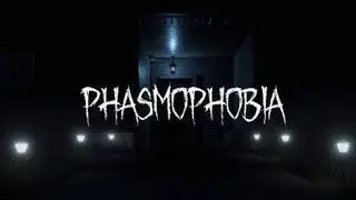 Phasmophobia part 5