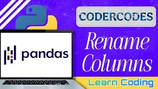 Rename Columns | Pandas - Python | CoderCodes