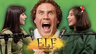 ELF | Film & Screenplay REVIEW: Making a Holiday Classic (The Plot Pals #26)