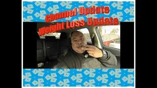 Channel Update | Weight Loss Update 12-06-2022