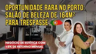 Oportunidade Rara no Porto: Salão de Beleza de 164m² para Trespasse