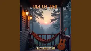 Dream Time at 432 Hz