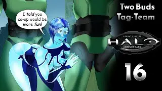 Two Buds tag Team Halo Combat Evolved Part 16
