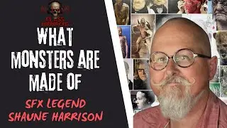 SFX Legend Shaune Harrison on Crafting Cinematic Nightmares