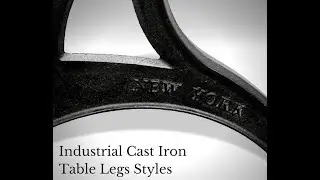 Industrial Cast Iron Table Legs Styles