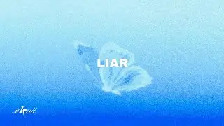 Liar [Visualizer] 