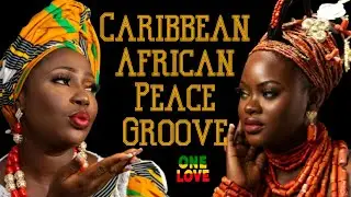 Caribbean African Peace & Love Groove { Featuring Dancer }