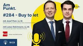#284 – Buy to let – Josef Peer und Lukas Reichmann