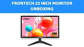 FRONTECH 54.61 CM LED MONITOR UNBOXING