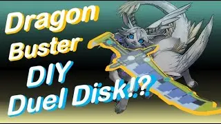 【YU-GI-OH DIY】Dragon Buster Destruction Sword but it's a DIY Duel Disk!! ドラゴンバスターブレード デュエル ディスク